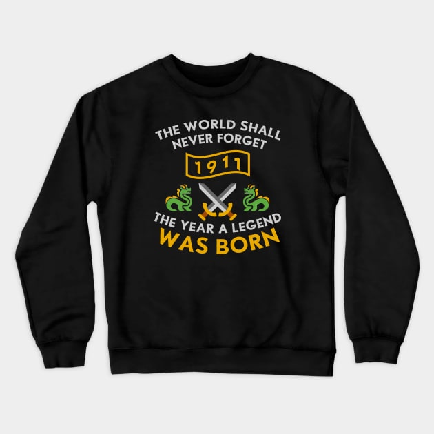 1911 The Year A Legend Was Born Dragons and Swords Design (Light) Crewneck Sweatshirt by Graograman